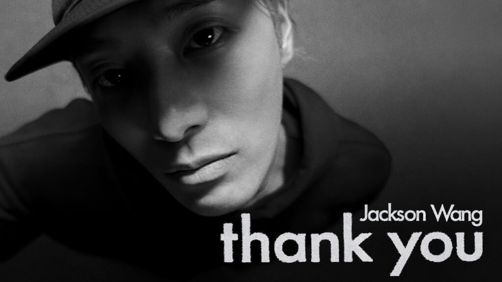 Thank You Lyrics » Jackson Wang | LyricsGroove